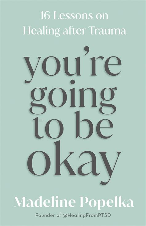 Buy You're Going to Be Okay: 16 Lessons on Healing After Trauma Book ...