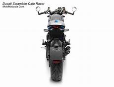 Ducati Cafe Racer Price Malaysia by Ducati Scrambler Cafe Racer Price In Malaysia From Rm67 Ducati Cafe Racer Price Malaysia