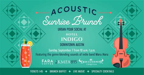 Acoustic Sunrise Brunch with Maru Haru, Hotel Indigo-Austin Downtown ...