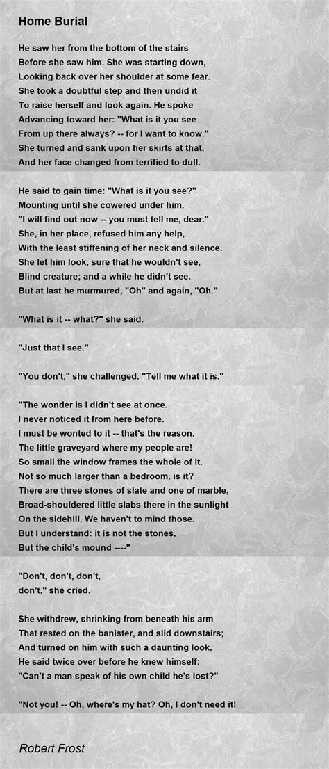 Home Burial Poem by Robert Frost - Poem Hunter