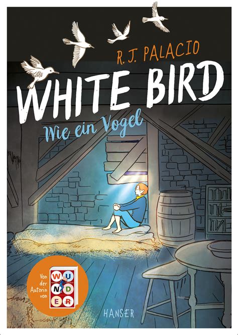 Raquel J. Palacio: White Bird – Wie ein Vogel (Graphic Novel). Carl ...