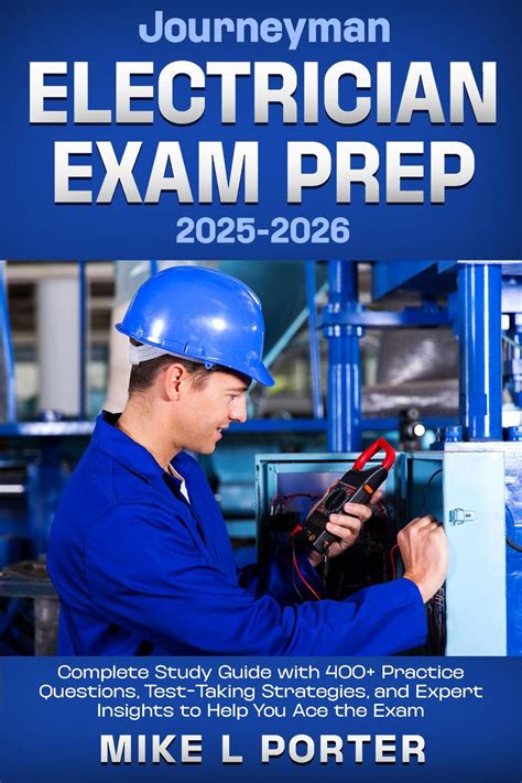 Journeyman Electrician Exam Prep 2025-2026 Complete Study Guide with 400+ Practice Questions ...