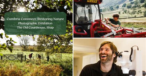 Cumbria Connect: Restoring Nature Photographic Exhibition, The Old ...