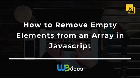 Image result for How to Create Array. With Empty Elements JavaScript