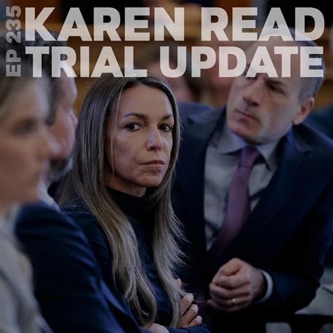 235 | Karen Read Trial Update - NFW (podcast) | Listen Notes