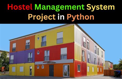 Image result for Viva On Hostel Management System Project Computer Science Python