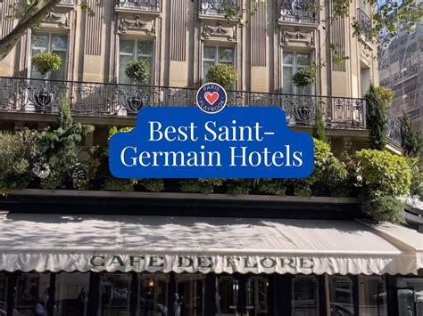 The Saint-Germain Hotels Guide 2025 for Every Budget
