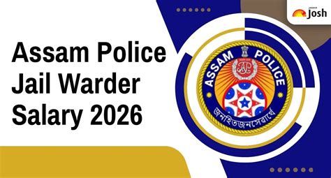 Assam Police Jail Warder Salary 2026: Check Pay Scale, In hand Salary ...