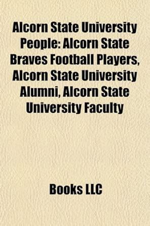 Alcorn State University People: Alcorn State Braves Football Players ...