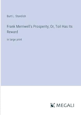 Buy Frank Merriwell's Prosperity; Or, Toil Has Its Reward: in large ...