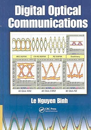 Digital Optical Communications (Optics and Photonics) : Binh, Le Nguyen ...