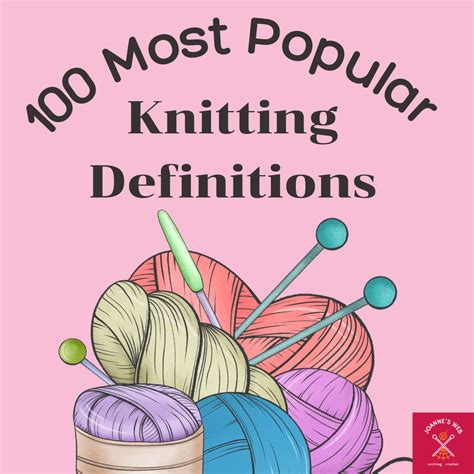 The 100 Most Popular Knitting Terms and Definitions