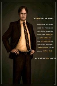 Dwight Schrute Real Heroes Matte Finish Poster Paper Print - Quotes ...