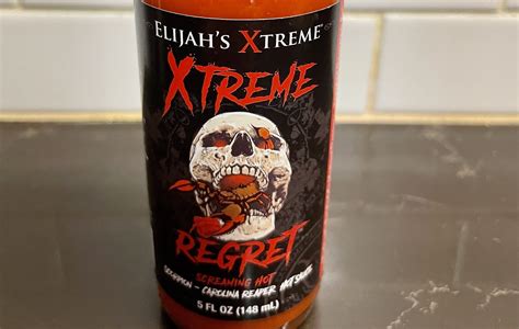 Elijah’s Xtreme Regret Hot Sauce Review – PepperScale