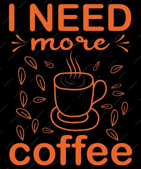 Need More Coffee