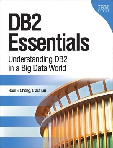 Buy DB2 Essentials: Understanding DB2 in a Big Data World (IBM Press ...