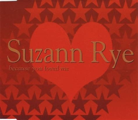 Because You Loved Me: Rye, Susan: Amazon.in: Music}