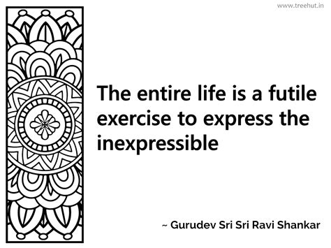 The entire life is a futile exercise to... Inspirational Quote by ...