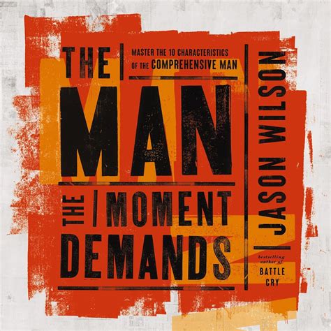 Amazon.com: The Man the Moment Demands: Master the 10 Characteristics ...