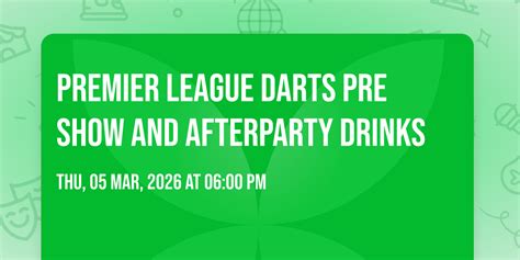 Premier League Darts Pre Show and Afterparty Drinks, 1-2 Mill Lane ...