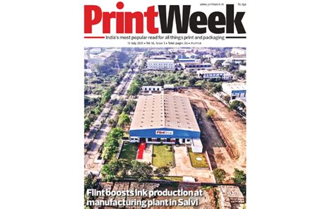 Flint Group’s new manufacturing plant is the cover of July PrintWeek ...