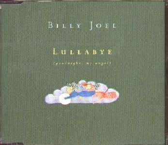 Just A Song: Billy Joel : Lullabye (Goodnight, My Angel)