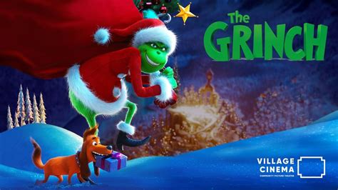 The Grinch movie & guest appearance from Santa!, Village Cinema, 17th ...