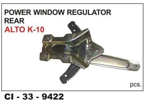 Car International Power Window Regulator Alto K-10 Rear Right CI-9422R ...