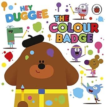 Hey Duggee: The Colour Badge : Hey Duggee: Amazon.in: Books