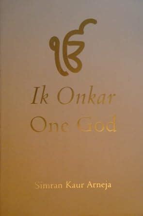 Ik Onkar One God eBook : Arneja, Simran Kaur: Amazon.in: Kindle Store