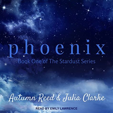 Phoenix: Stardust, Book 1 (Audio Download): Emily Lawrence, Autumn Reed ...