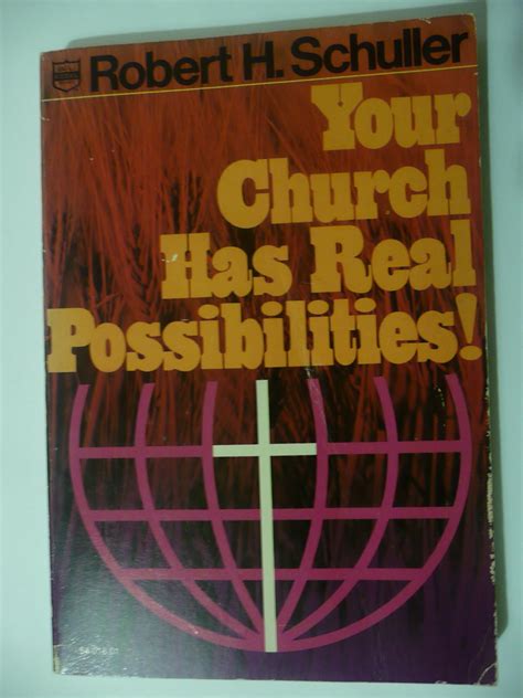 Your Church Has Real Possibilities : H. Robert Schuller: Amazon.in: Books