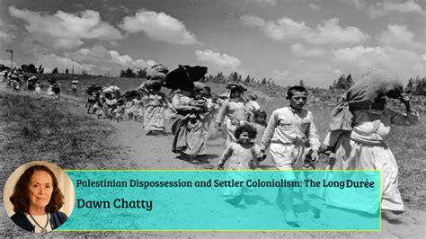 Palestinian Dispossession and Settler Colonialism: The Long Durée ...