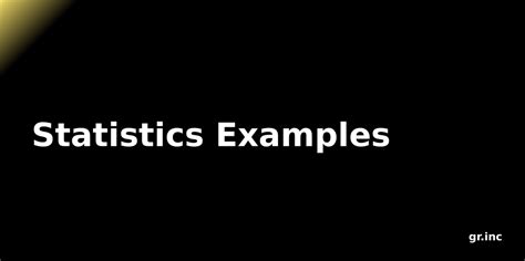 Image result for 5 Examples of Statistics