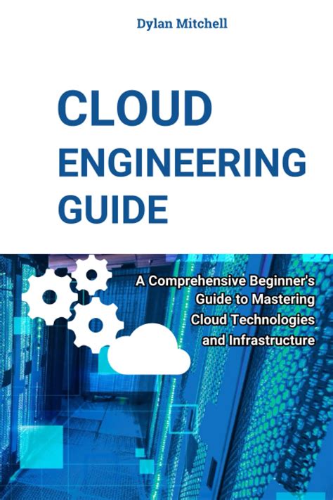 Cloud Engineering Guide A Comprehensive Beginners Guide To Mastering ...