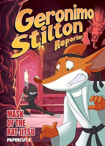 Geronimo Stilton Reporter Vol. 9: The Mask Of Rat Jit-Su (Geronimo ...