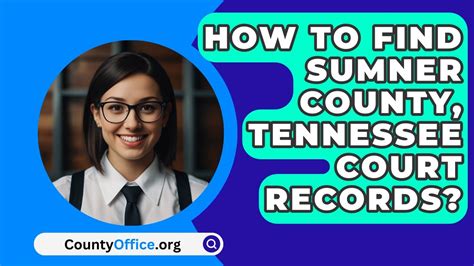 How To Find Sumner County, Tennessee Court Records? - CountyOffice.org ...