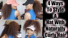 Ways To Style Hair by 4 Ways To Style A Hat With Naturally Curly Hair Kenzey Ways To Style Hair
