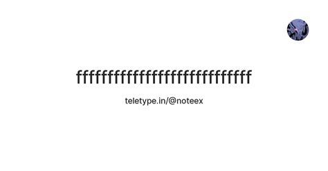 ffffffffffffffffffffffffffff — Teletype
