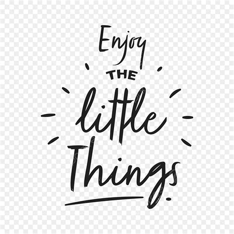 Citas Inspiradoras Disfruta De Las Pequeñas Cosas Letras Locales En ...