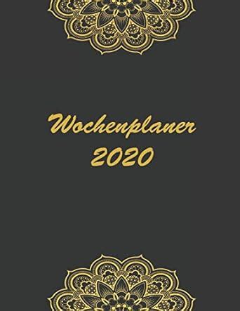 Amazon.in: Buy Wochenplaner 2020: Moderner DIN A4 Kalender. Wochen- und ...