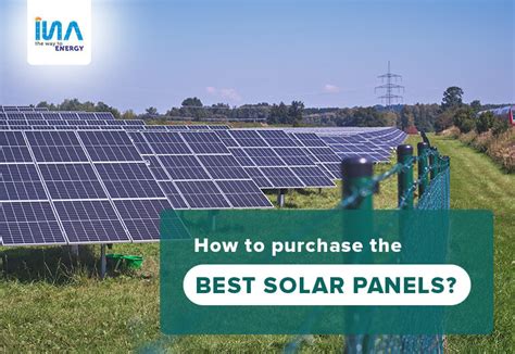 How to Purchase the Best Solar Panels | Insolation Energy