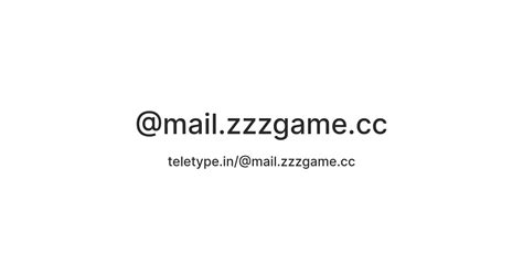 @mail.zzzgame.cc — Teletype