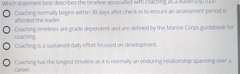 Which statement best describes the timeline associated with coaching as ...