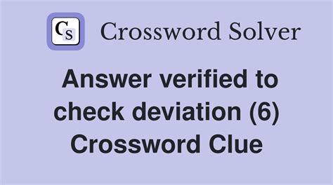 Answer verified to check deviation (6) - Crossword Clue Answers ...