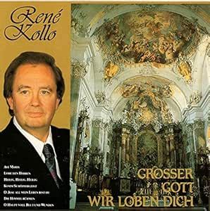 Grosser Gott Wir Loben Di: Kollo, Rene: Amazon.in: Music}