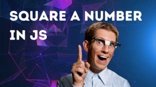 Image result for Square Function JavaScript