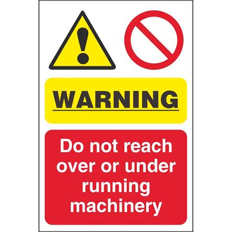 Warning Do Not Reach Over Or Under Running Machinery Workplace Machine ...