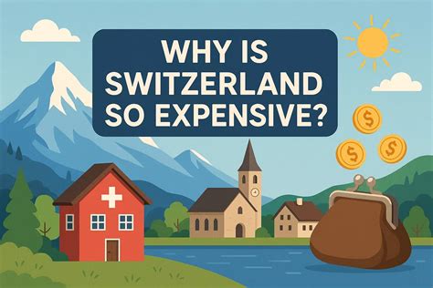 Why Is It Expensive In Switzerland
