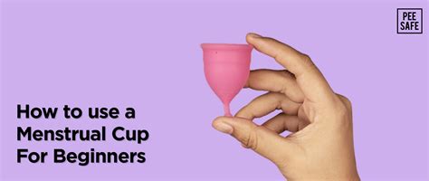 How to use a Menstrual Cup For Beginners?
